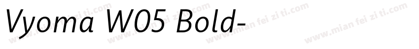 Vyoma W05 Bold字体转换